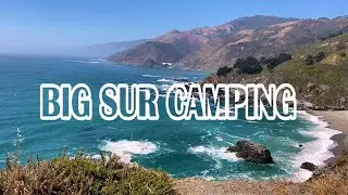 Discover BIG SUR - Camping and PCH