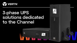 3-Phase UPS Solutions Dedicated to the Channel | Vertiv&trade; Liebert&reg; ITA2