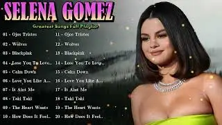 💎 Selena Gomez &ndash; Songs exploring relationships, self-discovery, and emotional honesty ✨