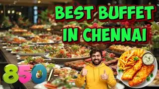 Best Buffet in Chennai | Unlimited Feast at  Palmshore Annanagar | Tamil Food Review