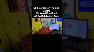 Ms Word Practice in ADCA Batch 4pm-5pm #computer #computerskills #skt #education #world #msword