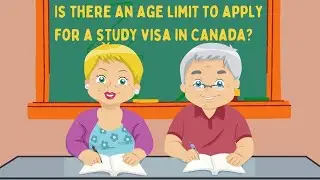 Is there an age limit to apply for a study visa in Canada?