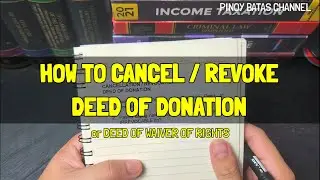 How to Cancel or Revoke Deed of Donation (Deed of Waiver of Rights and Quitclaim)