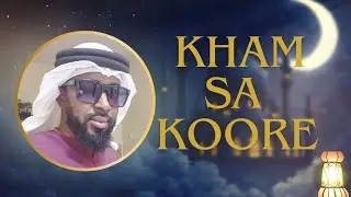 KHAM SA KOORE || N:02 || IMAM AHMAD SOW 