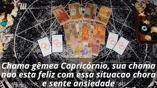 Chama gêmea Capricórnio, sua chama nao esta feliz com essa situacao chora e sente ansiedade