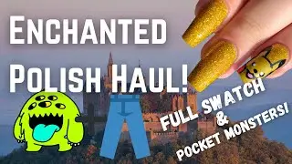 Enchanted Polish Haul and Pocket Monster Galore 👹: Spoiler, they're too good!
