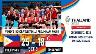 [SET 3] PHILIPPINES vs SINGAPORE | 33rd SEA Games 2025 | Women&rsquo;s Indoor Volleyball