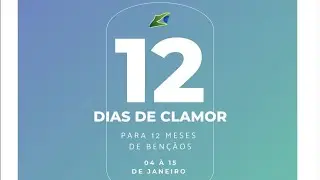 Culto de 12 Dias de Clamor por 12 Meses de Bênçãos - 11/01/26 - LIÇÃO 08 - O que me Falta Ainda.