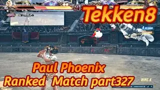 【Tekken8】Paul Phoenix Ranked Match part327【鉄拳8】