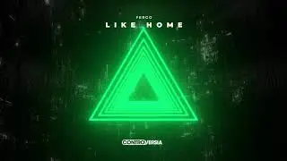 FERGO - Like Home (Official Visualizer)