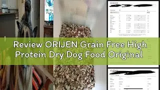 Review ORIJEN Grain Free High Protein Dry Dog Food Original Recipe 23.5lb Bag