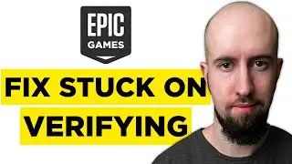 How To Fix Epic Games Stuck On Verifying (2026) - Full Guide!