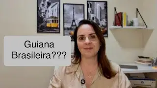 Brasileiros criam a Guiana Brasileira e incomodam Portugueses