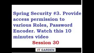 spring-boot security authentication and authorization. Password encoder - Session 30