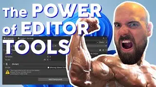 The Power of Unity Editor Tools - Solo Game Dev