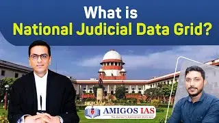 What is the National Judicial Data Grid? || Explained by Adnan sir|| Amigos IAS #upsc #judiciary #sc