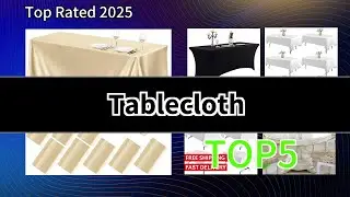 2025 Tablecloth Top5, Elevate Your Dining Experience with Beautiful Table Linens