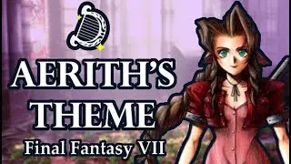 Aerith's Theme -Chill- Final Fantasy VII