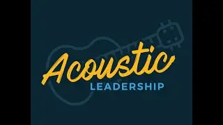 Acoustic Leadership Keynote - Rick Lozano
