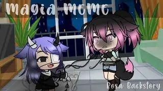 °||;Magia MeMe;||° //Rosa Backstory\\ 《Røsą》