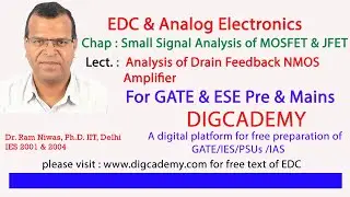 EDC & Analog Electronics Chap 9  MOSFET & JFET small signal analysis L8 Drain Feedback Amplifier
