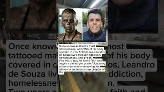 The Journey of Leandro de Souza | From Tattooed Man to a New Life