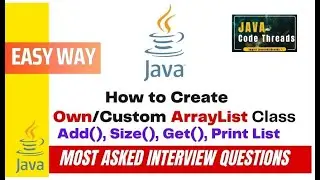 How to create own/ Custom Array List Class in Java Collection #collection #javacollection #javaarra