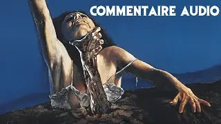 Evil Dead 1 - Audio Commentairy Of Sam Raimi, Robert Tapert And Bruce Campbell
