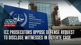 ICC prosecutors oppose defense request to disclose witnesses in Duterte case