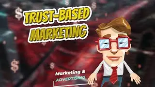 Trust based marketing 💲 Marketing & Advertising💲