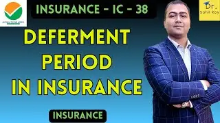 What is Deferment Period  in Insurance ? | Deferment Period  in Insurance