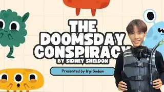 Novel Story Retelling - ER 2025- The Doomsday Conspiracy by Sidney Sheldon - Muhamad Irgi - 4A