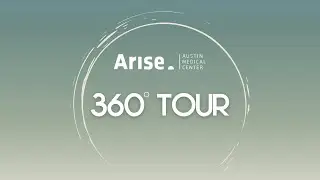 Arise Austin Medical Center - Virtual Tour