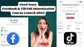 Good News Complete Facebook and TikTok Monetization Latest Course Launch 2025