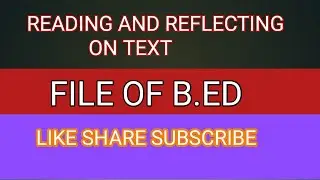 Файл по чтению и размышлению над текстом...B.ED SEM 1 файл работа..На хинди..как подготовить файл