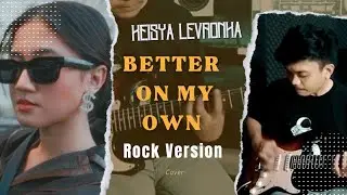 Keisya Levronka - Better On My Own (Rock Cover)