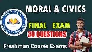 MORAL and CIVICS FINAL EXAM II Freshman Course Exam II University Exam II freshman Civics Exam