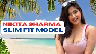 NIKITA SHARMA &radic;||🇮🇳 INDIAN MODEL|| SLIM FIT MODELS #curvymodels #curvey #plussize