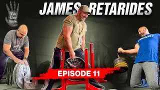 The Grip Show (Episode 11) James Retarides