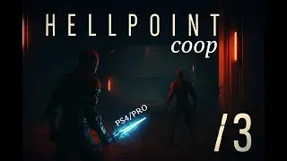 Hellpoint #3 &mdash; Нові зони та нові небезпеки! (Кооп)