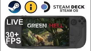 Green Hell on Steam Deck/OS in 800p 30+Fps (Live)