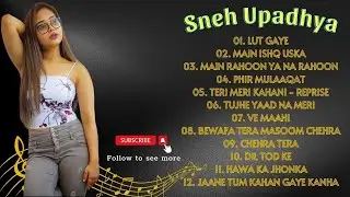 Top 15 Best Song Music Sneh Upadhya 🌹 Sneh Upadhya Song Collections 🌹 New Hindi Songs 2023