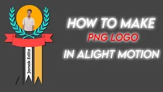 How To Make Png Logo In Alight Motion | #logodesign