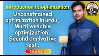 Unconstrained optimization in urdu, Multi variable optimization, second derivative test,