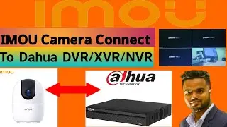 How to connect imou camera to dahua dvr xvr nvr. how to add imou camera to dahua dvr xvr nvr