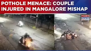 Karnataka Pothole Menace: Couple Injured In Mangalore Mishap, CCTV Captures Horrific Incident| WATCH