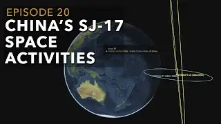 Chinese Counterspace Satellite Activities - Spacecast 20