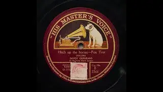 Hitch Up The Horses - Savoy Orpheans (1926)