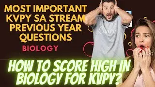 KVPY Biology Most Important PYQ's | KVPY Biology SA | KVPY 2022 | HOW TO SCORE HIGH ? #PYQ #KVPY2022