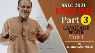 SSLC 2021 English Language Work  Unit 1 (part 3) by T.Gokulan Master